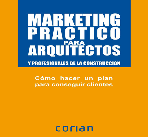Marketing Pratico Para Arquitetos (portugues), De Corian
