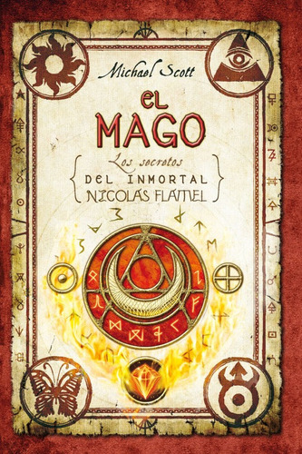 El mago ( Los secretos del inmortal Nicolas Flamel 2 ), de Scott, Michael. Serie Juvenil Editorial Roca Infantil y Juvenil, tapa blanda en español, 2008