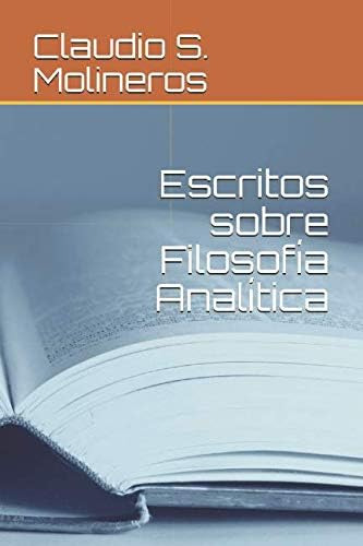 Libro: Escritos Sobre Filosofía Analítica (spanish Edition)