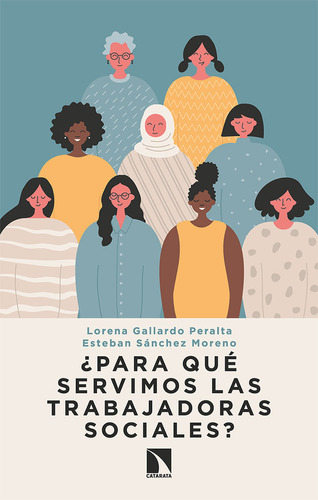 Para Que Servimos Las Trabajadoras Sociales - Gallardo / San