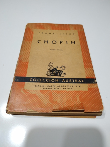 Chopin Segunda Edición - Franz Liszt - Ed 1948
