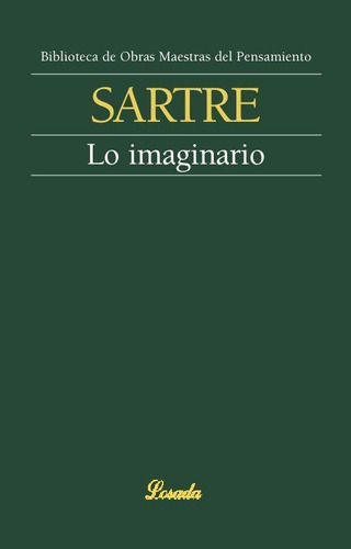 Libro: Lo Imaginario. Sartre, Jean-paul. Losada