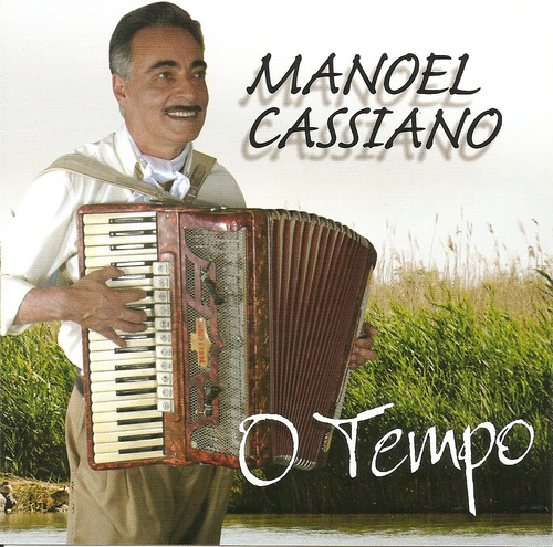 Cd - Manoel Cassiano - O Tempo