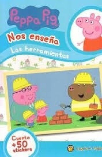 Libro - Peppa Pig Nos Enseña Las Herramientas [cuento Y Mas