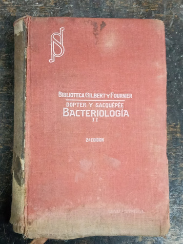 Manual De Bacteriologia 2 * Gilbert Y Fournier * Salvat 1923