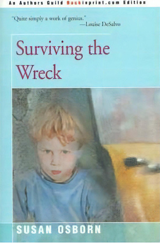 Surviving The Wreck, De Susan Osborn. Editorial Backinprint Com, Tapa Blanda En Inglés