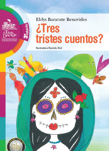 ¿tres Tristes Cuentos? - Eldys Baratute Benavides 