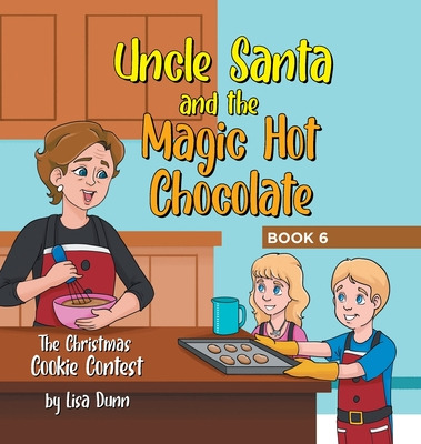 Libro Uncle Santa And The Magic Hot Chocolate: The Christ...