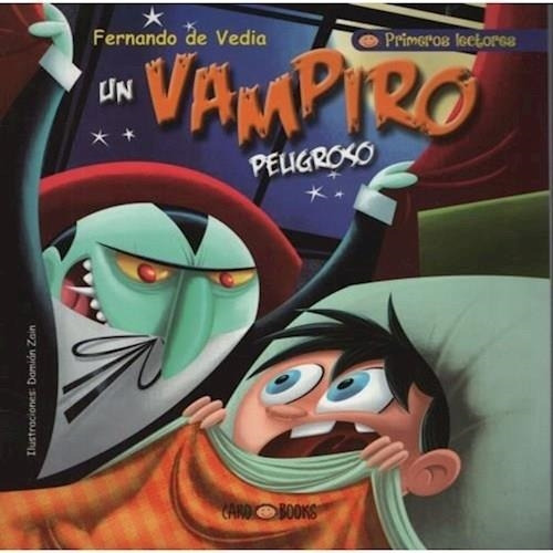 Un Vampiro Peligroso - Terrible Terror May.imp.-de Vedia, Fe