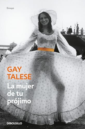 Libro La Mujer De Tu Prójimo De Gay Talese Debolsillo