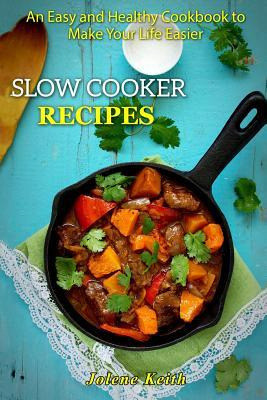 Libro Slow Cooker Recipes : An Easy And Healthy Cookbook ...