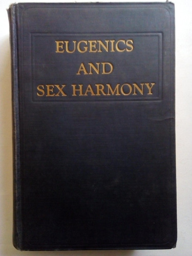 Libro Antiguo En Inglés Eugenics And Sex Harmony Eugenesia