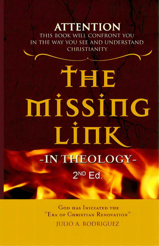 The Missing Link - In Theology: Second Edition, De Mercado, Frank. Editorial Edit Nueva Vida, Tapa Blanda En Inglés