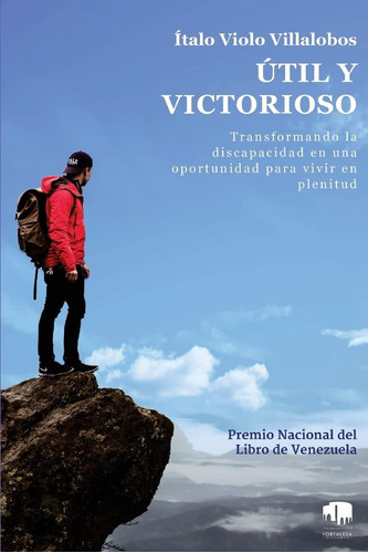 Libro: Útil Y Victorioso: Transformando La Discapacidad En U