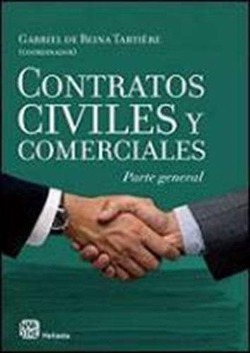 Contratos Civiles Y Comerciales (Parte General), de De Reina Tartiere, Gabriel. Editorial Heliasta, tapa blanda en español