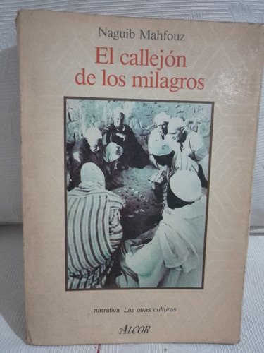El Callejón De Los Milagros  - Naguib Mahfouz - Ed. Alcor