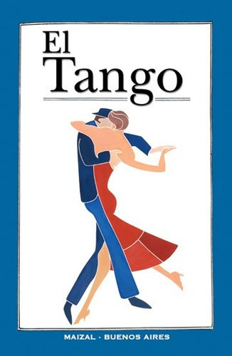 El Tango - Monica Gloria Hoss De Lete