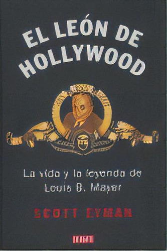 El Leãâ³n De Hollywood, De Eyman, Scott. Editorial Debate, Tapa Dura En Español