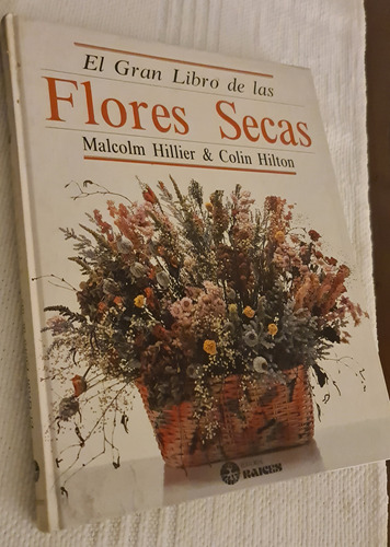 El Gran Libro De Las Flores Secas. 