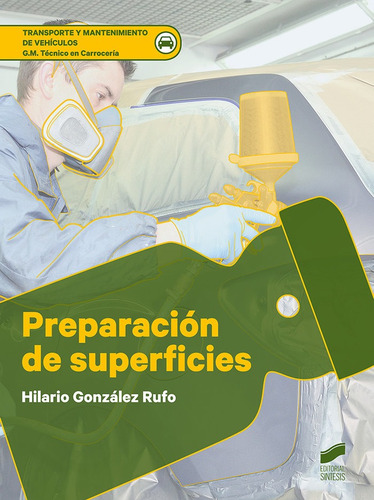 Preparacio?n De Superficies, De Aa.vv. Transporte Y Mantenimiento De Vehículos, Vol. 1. Editorial Sintesis, Tapa Blanda En Español