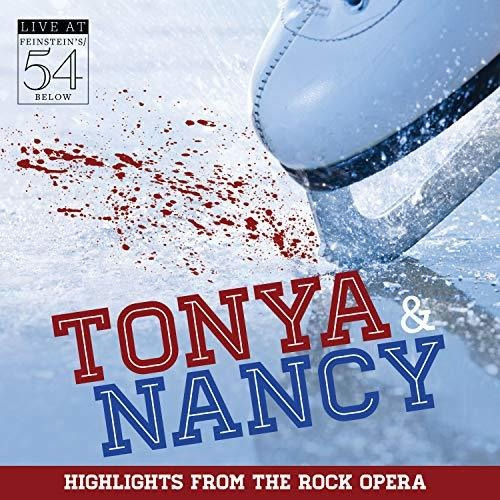 Cd Tonya And Nancy (highlights From The Rock Opera) Live At