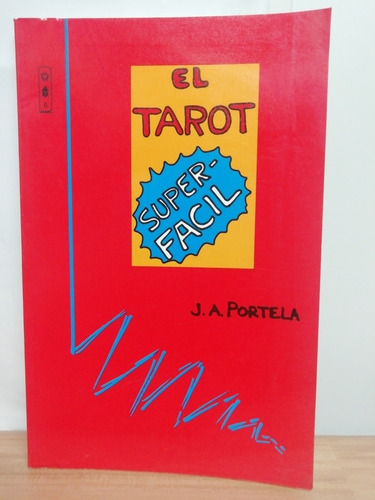 El Tarot Super-fácil/ J. A. Portela