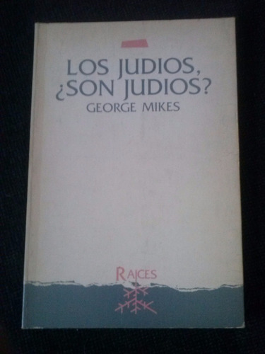 ¿ Los Judios Son Judios ? Georges Mikes