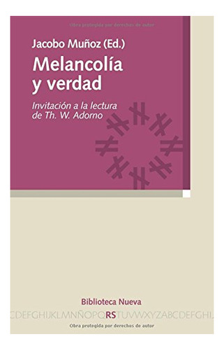 Libro Melancolia Y Verdad Invitacion A La Lectura De Muñoz