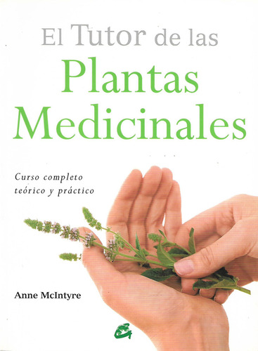 El Tutor De Las Plantas Medicinales Anne Mcintyre