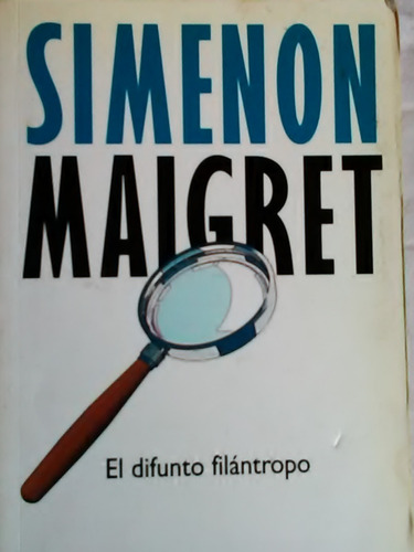 El Difunto Filantropo Simenon Maigret