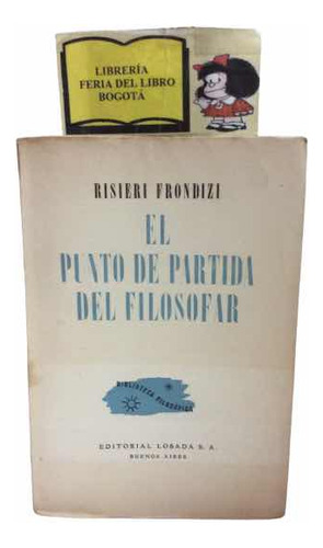 El Punto De Partida Del Filosofar - Risieri Frondizi - 1945