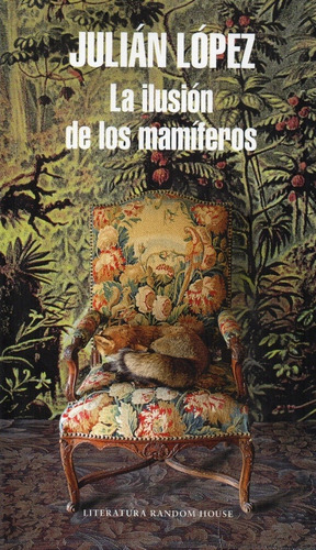 La Ilusion De Los Mamiferos - Julian Lopez
