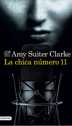 La chica número 11, de Clarke, Amy Suiter. Serie Áncora y Delfín Editorial Destino México, tapa blanda en español, 2022