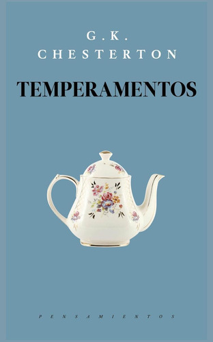 Temperamentos, de CHESTERTON, GILBERT KEITH. Editorial Jus, tapa blanda en español, 2017