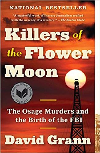 Killers Of The Flower Moon - David Grann