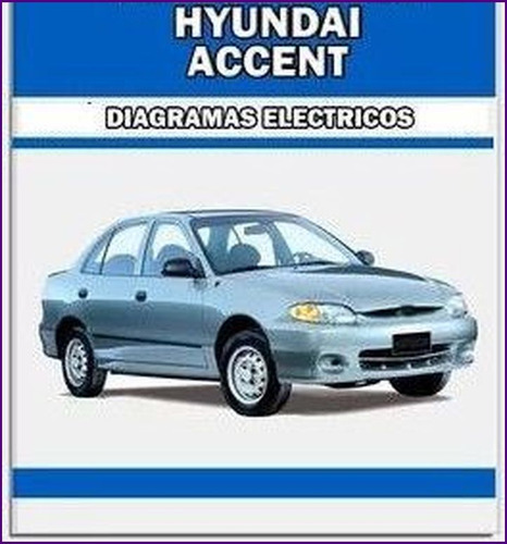 Diagrama Electrico Cableado Hyundai Accent 1998-2002