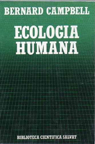 Ecologia Humana - Bernard Campbell - Salvat - B230 