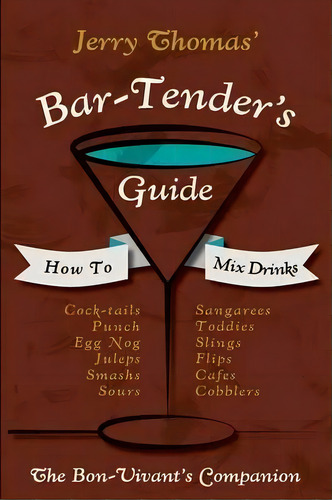 Jerry Thomas' Bartenders Guide, De Dr Jerry Thomas. Editorial Girard Stewart, Tapa Blanda En Inglés