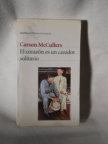 Corazon Es Un Cazador Solitario Carson Mccullers Seix Barral