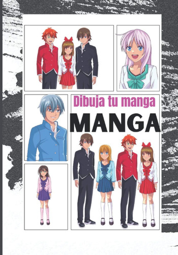 Libro: Dibuja Tu Manga: Cuaderno De Dibujo Manga Cuaderno De