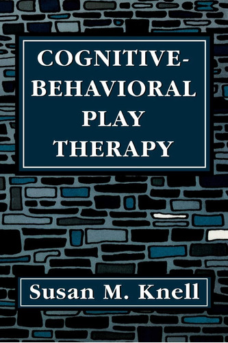 Libro: Cognitive-behavioral Play Therapy