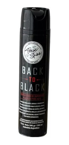 Back To Black Toxic Shine Revitalizador Plasticos Para Autos