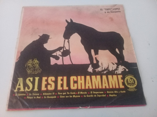 El Tape Lopez Y Su Conjunto - Asi Es El Chamame - Vinilo