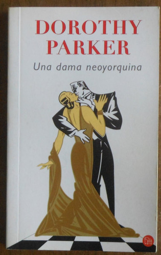 Dorothy Parker - Una Dama Neoyorquina