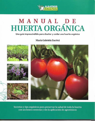 Libro Manual De Huerta Orgánica - María Gabriela Escrivá