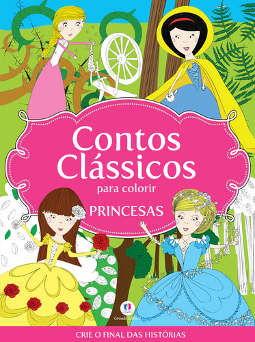 Princesas: Para colorir, de Ciranda Cultural. Crie o final Editorial Ciranda Cultural Editora E Distribuidora Ltda. em português, 2016
