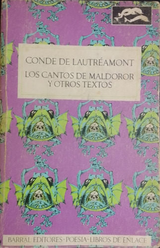 Los Cantos De Maldoror Y Otros Textos.conde De Lautréamont.