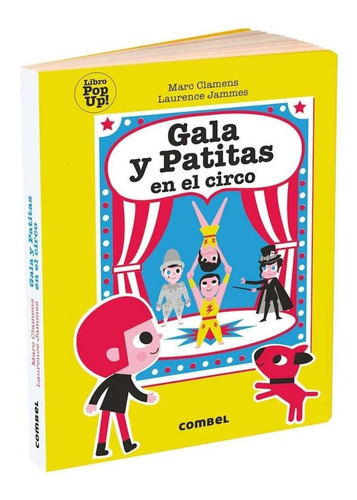 Libro: Gala Y Patitas En El Circo. Clamens, Marc/jammes, Lau