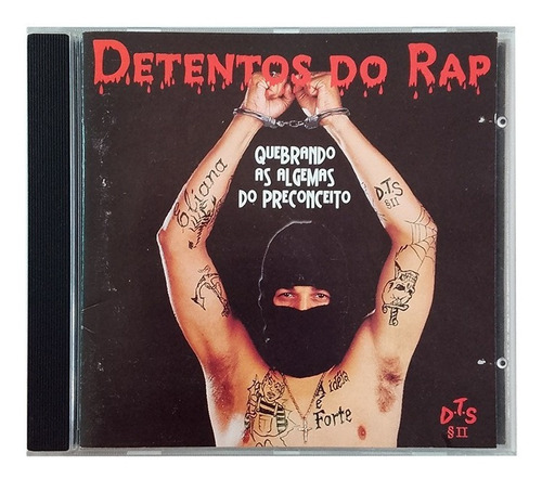 Cd Detentos Do Rap - Quebrando As Algemas Do Preconceito