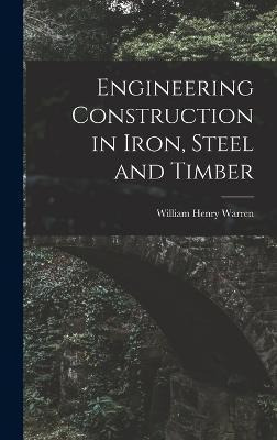 Libro Engineering Construction In Iron, Steel And Timber ...